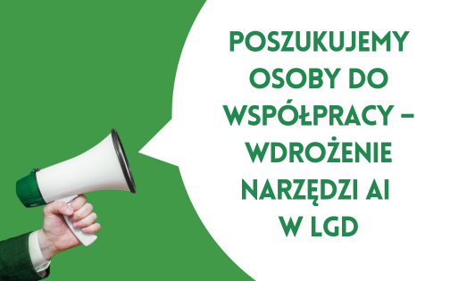 Poszukujemy osoby do współpracy – wdrożenie narzędzi AI w LGD