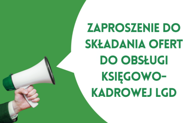 Zaproszenie do składania ofert do Obsługi Księgowo-Kadrowej LGD